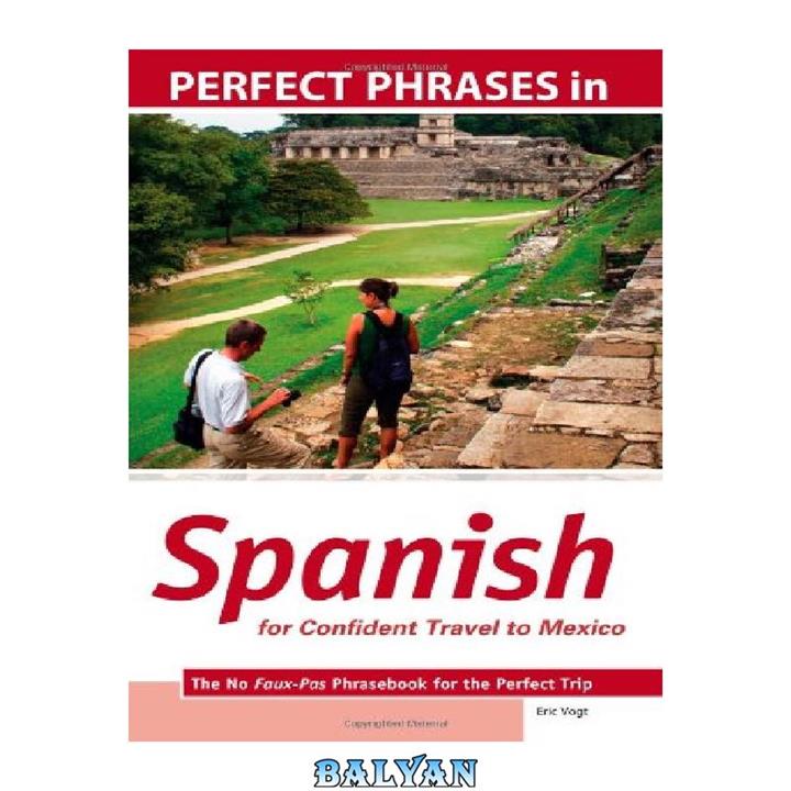 دانلود کتاب Perfect Phrases in Spanish for Confident Travel to Mexico